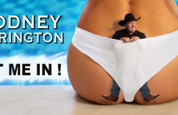 Rodney Carrington: Let Me In! Rodney Carrington: Let Me In!